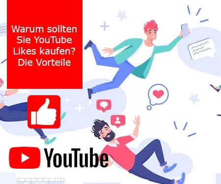 Warum sollten Sie YouTube Likes kaufen? – Die Vorteile