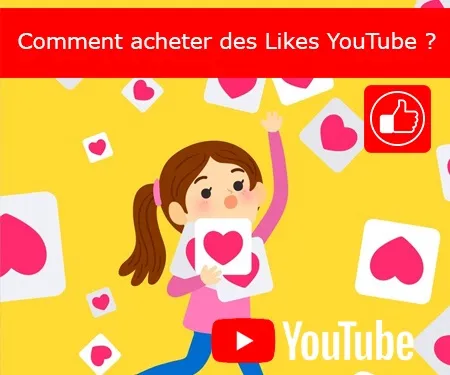 Comment acheter des Likes YouTube ?