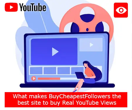 What makes BuyCheapestFollowers the best site to buy Real YouTube Views