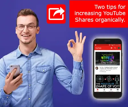 Two tips for increasing YouTube Shares organically
