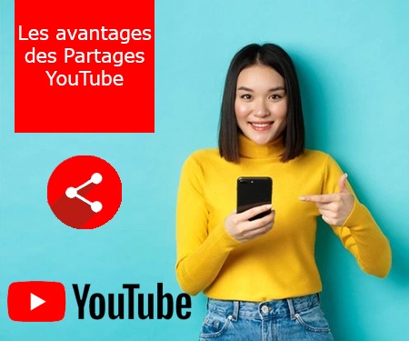 Les avantages des Partages YouTube