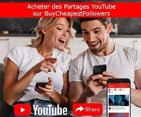 Acheter des Partages YouTube sur BuyCheapestFollowers