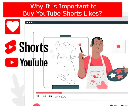 Why It is Important to Buy YouTube Shorts Likes?