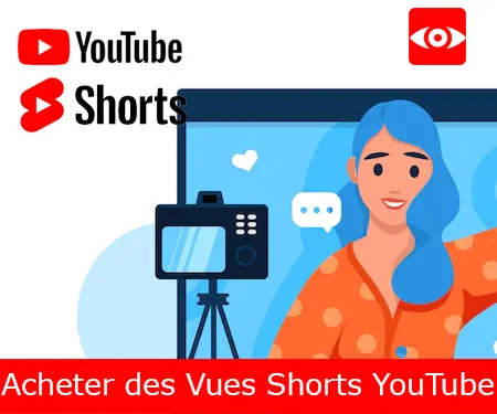 Acheter des Vues Shorts YouTube