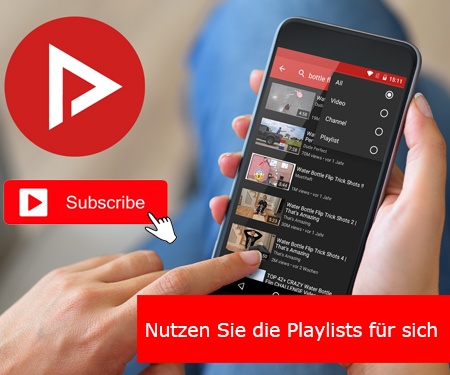 Nutzen Sie die Playlists für sich Nutzen Sie die Playlists für sich