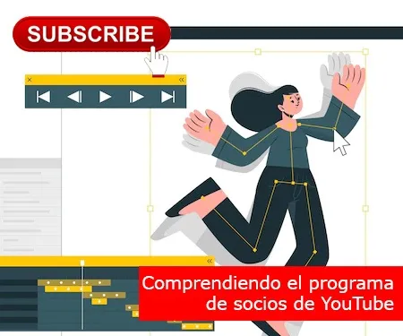 Comprendiendo el programa de socios de YouTube