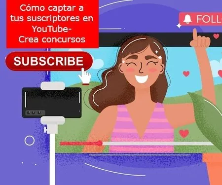 Cómo captar a tus suscriptores en YouTube- Crea concursos