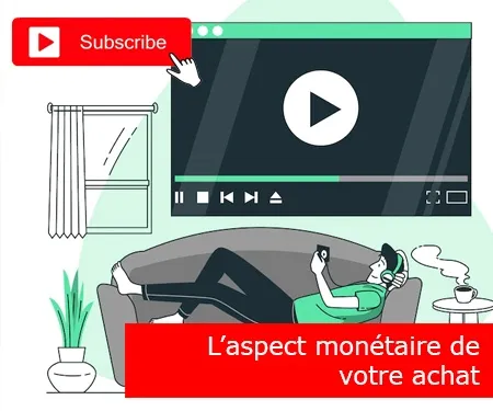 L’aspect monétaire de votre achat