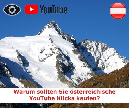 Warum sollten Sie österreichische YouTube Klicks kaufen?
