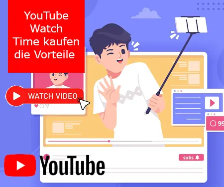 YouTube Watch Time kaufen - die Vorteile
