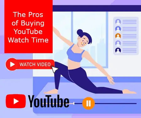 The Pros of Buying YouTube Watch Time