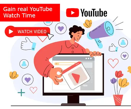 Gain real YouTube Watch Time
