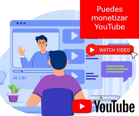 Puedes monetizar YouTube