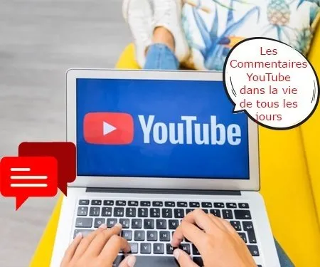 Les Commentaires YouTube dans la vie de tous les jours