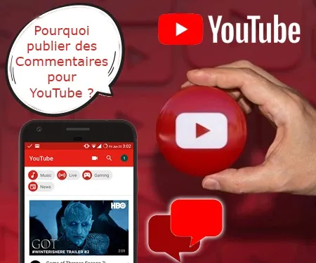 Pourquoi publier des Commentaires pour YouTube ?