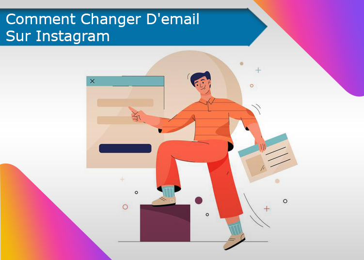Comment Changer D'email Sur Instagram