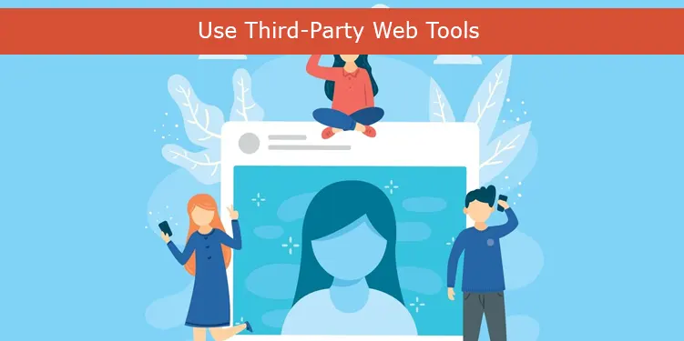 Use Third-Party Web Tools