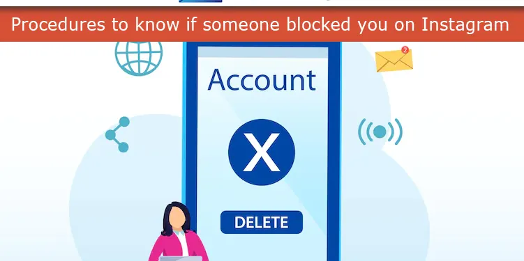 Procedures to know if someone blocked you on Instagram