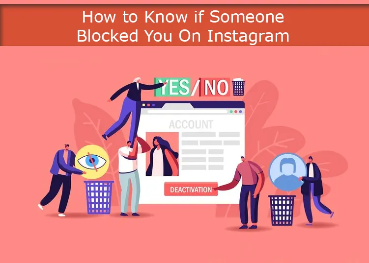 How to Know if Someone Blocked You On Instagram