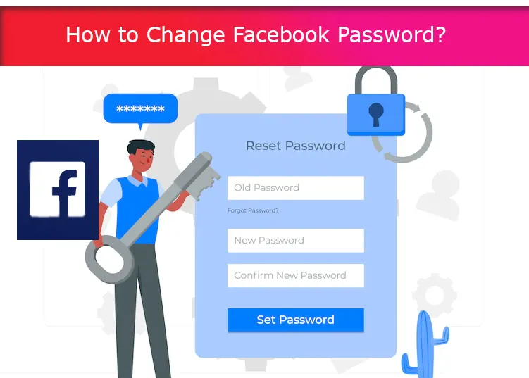 How to Change Facebook Password?