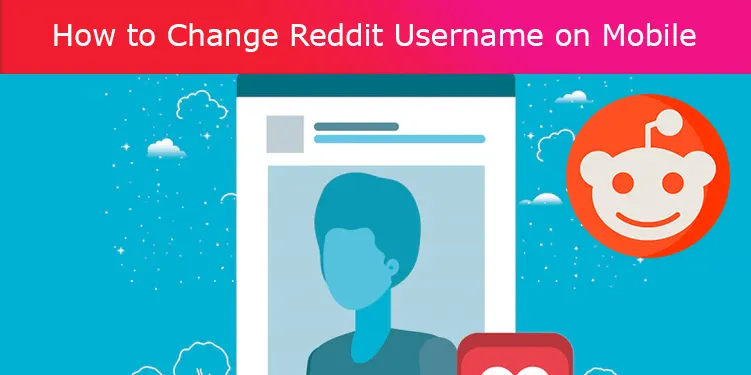 How to Change Reddit Username on Mobile
