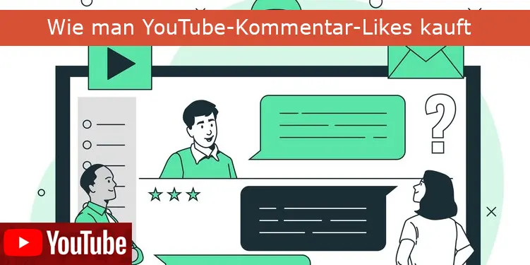 Wie man YouTube-Kommentar-Likes kauft