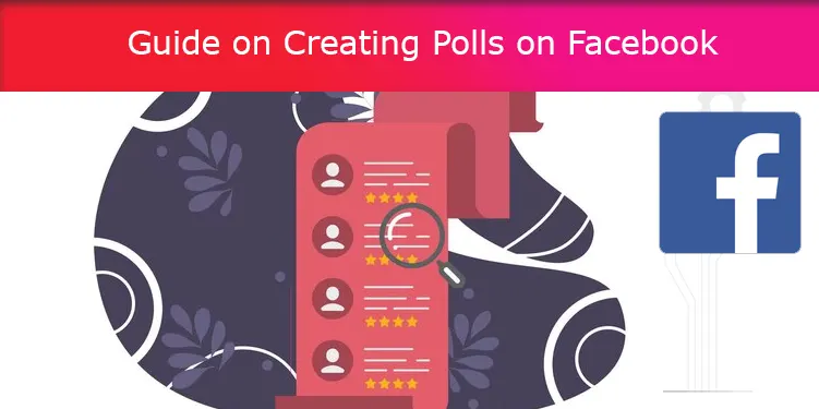 Guide on Creating Polls on Facebook