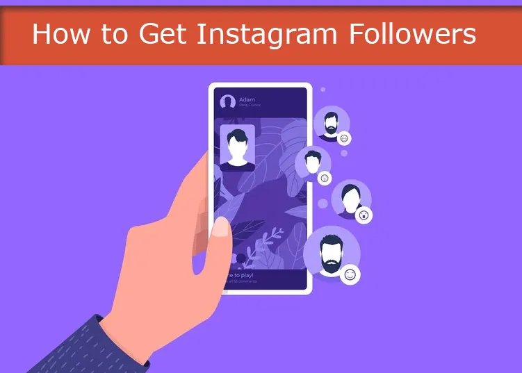 How to Get Instagram Followers