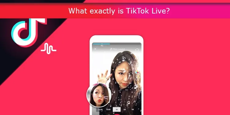 What exactly is TikTok Live?