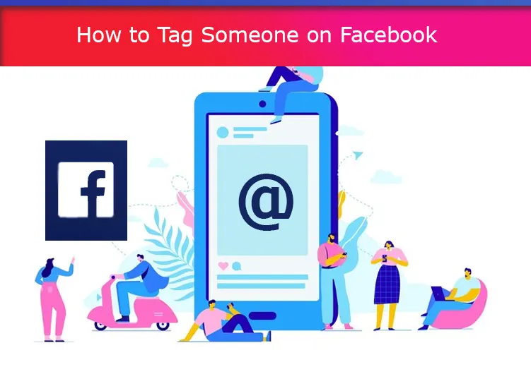 How to Tag Someone on Facebook