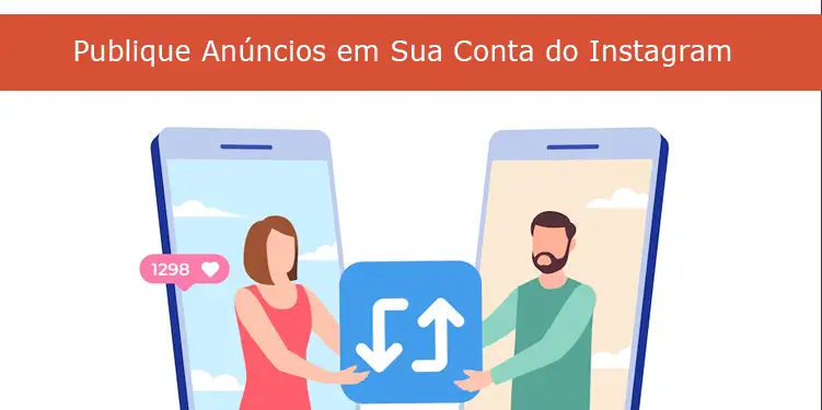 Publique Anúncios em Sua Conta do Instagram