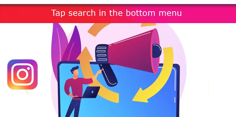 Tap search in the bottom menu