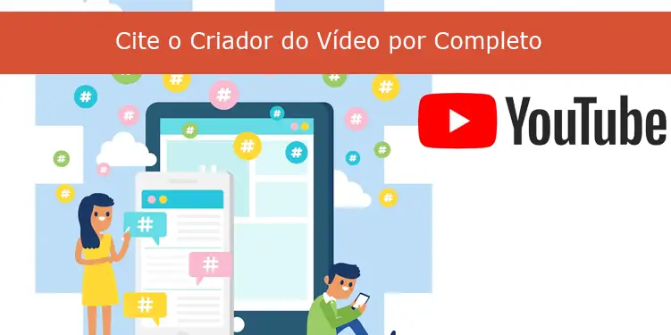 Cite o Criador do Vídeo por Completo