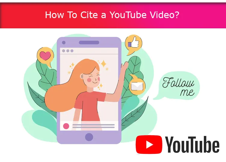 How To Cite a YouTube Video?