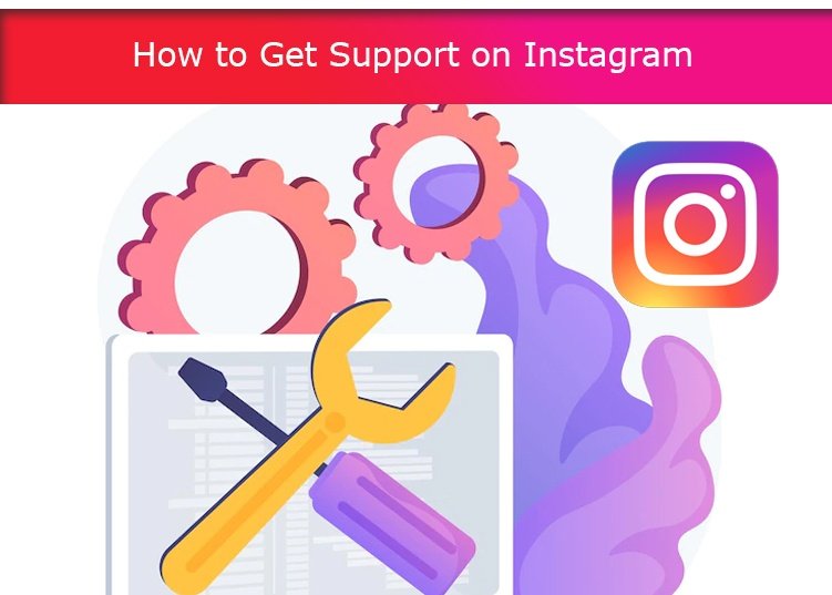 How to Get Support on Instagram