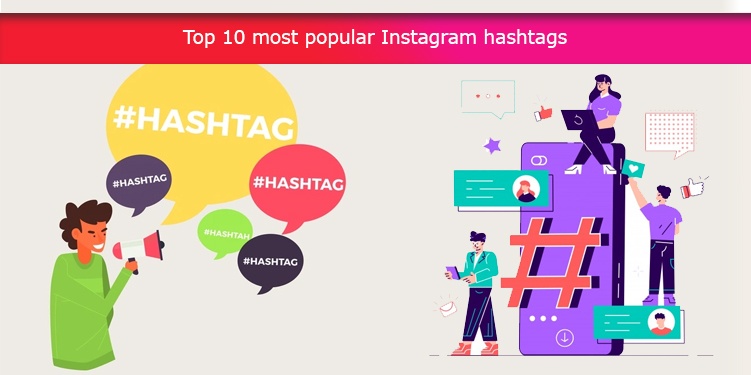 Top 10 most popular Instagram hashtags 