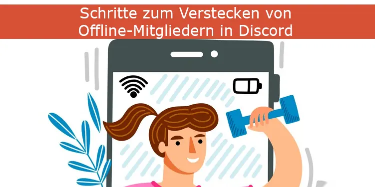 Schritte zum Verstecken von Offline-Mitgliedern in Discord