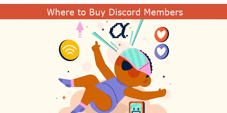 Where to Buy Discord Members