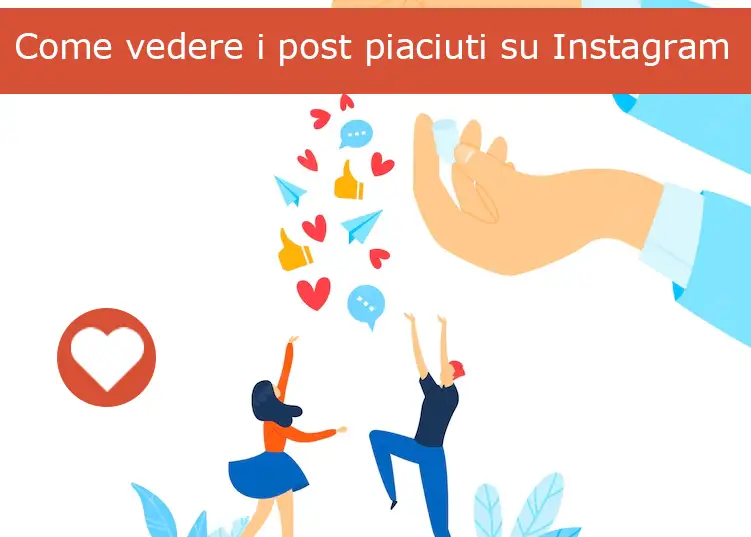 Come vedere i post piaciuti su Instagram