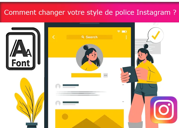 Comment changer votre style de police Instagram ?