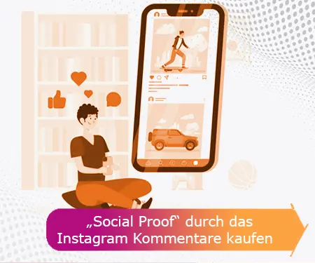 „Social Proof“ durch das Instagram Kommentare kaufen
