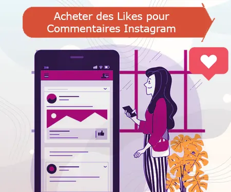 Acheter des Likes pour Commentaires Instagram