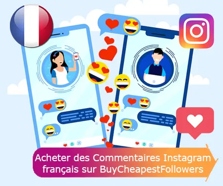 Acheter des Commentaires Instagram français sur BuyCheapestFollowers
