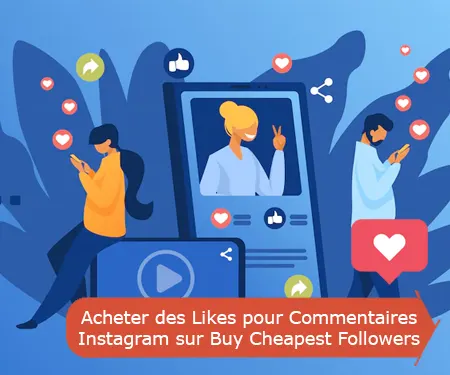 Acheter des Likes pour Commentaires Instagram sur Buy Cheapest Followers