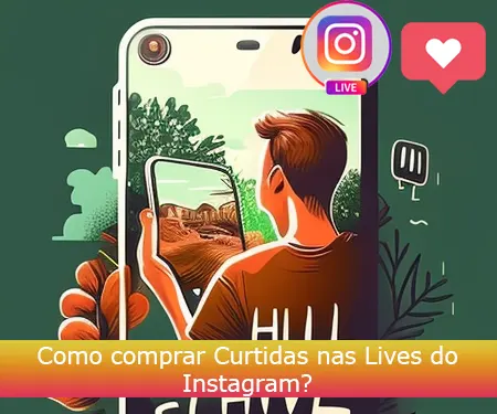 Como comprar Curtidas nas Lives do Instagram?