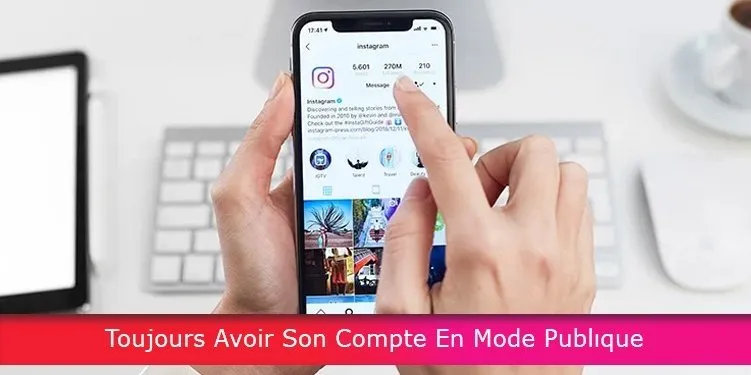 TOUJOURS AVOIR SON COMPTE EN MODE PUBLIQUE