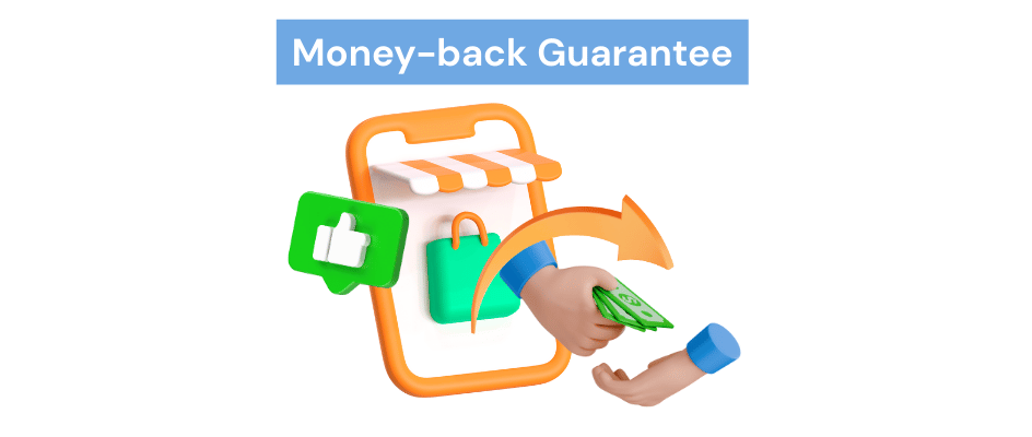 Everything you need to know about our Money Back Guarantee Everything you need to know about our Money Back Guarantee