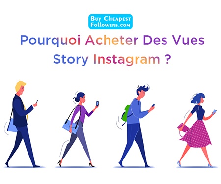 Pourquoi acheter des vues story Instagram ? Pourquoi acheter des vues story Instagram ?