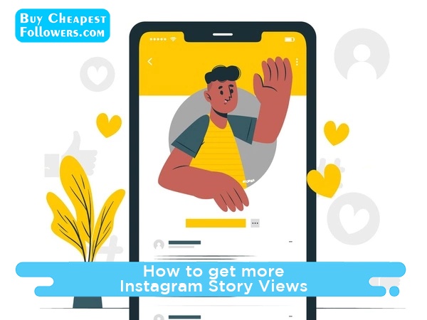 How to get more Instagram Story Views