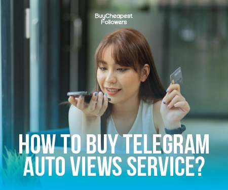 How to Buy Telegram Auto Views Service? How to Buy Telegram Auto Views Service?
